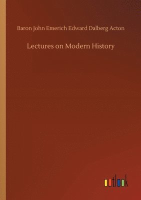 bokomslag Lectures on Modern History