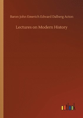 Lectures on Modern History
