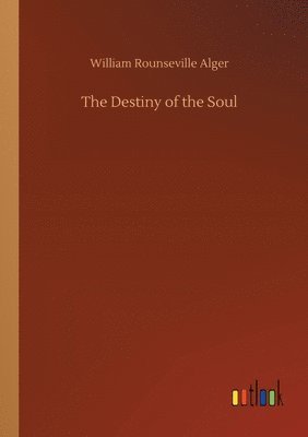 The Destiny of the Soul 1