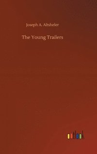 bokomslag The Young Trailers