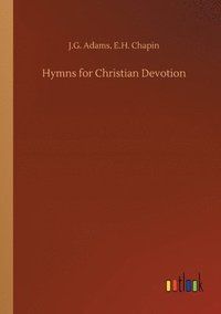 bokomslag Hymns for Christian Devotion