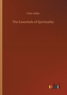 bokomslag The Essentials of Spirituality