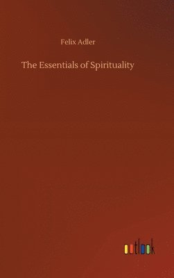 bokomslag Essentials of Spirituality