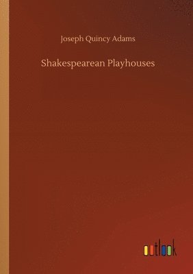 Shakespearean Playhouses