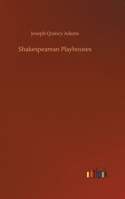 bokomslag Shakespearean Playhouses