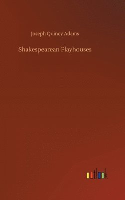 Shakespearean Playhouses