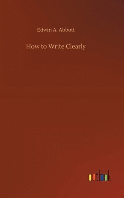 bokomslag How to Write Clearly