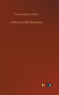 bokomslag A Rivermouth Romance