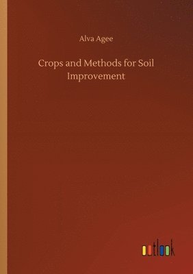 bokomslag Crops and Methods for Soil Improvement