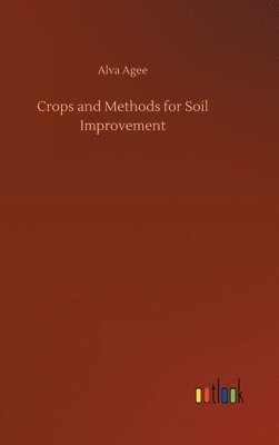 bokomslag Crops and Methods for Soil Improvement
