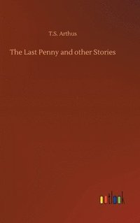 bokomslag Last Penny and other Stories