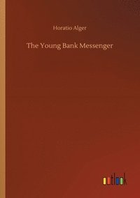 bokomslag The Young Bank Messenger