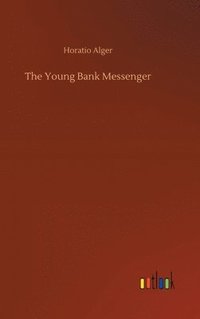 bokomslag The Young Bank Messenger