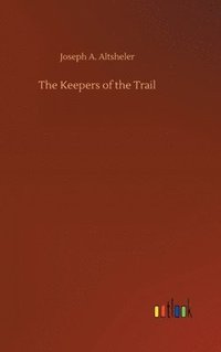 bokomslag Keepers of the Trail