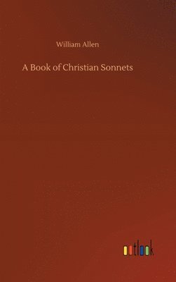 William Allen - Book of Christian Sonnets, Inbunden