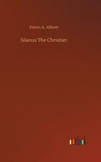 bokomslag Silanus The Christian