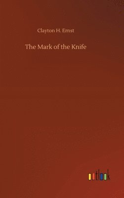 bokomslag The Mark of the Knife