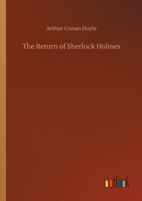 Arthur Conan Doyle - Return of Sherlock Holmes, Häftad