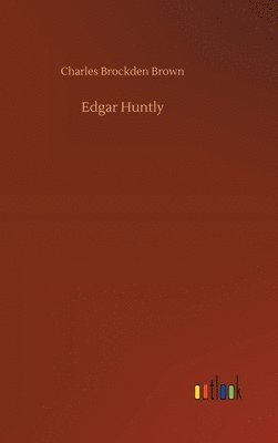 bokomslag Edgar Huntly