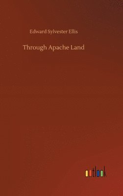bokomslag Through Apache Land