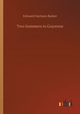 Two Summers in Guyenne 1