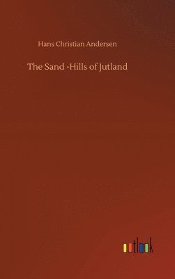 Sand -Hills of Jutland
