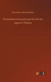 bokomslag Prometheus bound and the Seven against Thebes