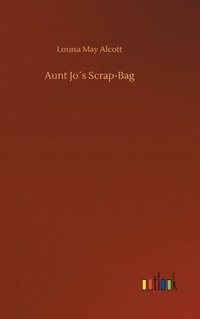 bokomslag Aunt Jos Scrap-Bag