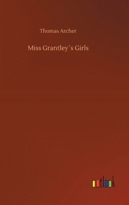 bokomslag Miss Grantleys Girls