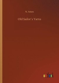 bokomslag Old Sailors Yarns