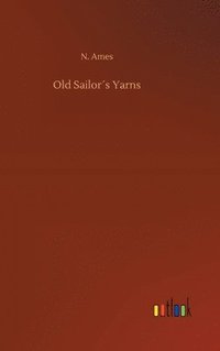 bokomslag Old Sailors Yarns