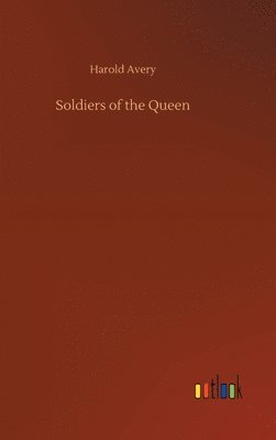 Soldiers of the Queen 1