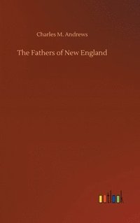 bokomslag The Fathers of New England