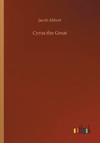 bokomslag Cyrus the Great