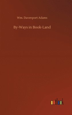 bokomslag By-Ways in Book-Land