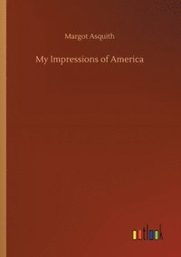 bokomslag My Impressions of America