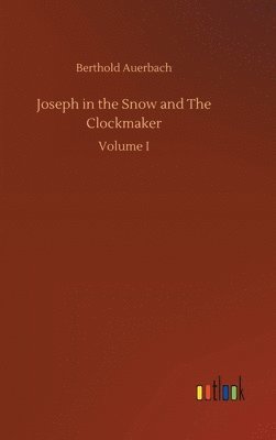 Joseph in the Snow and The Clockmaker