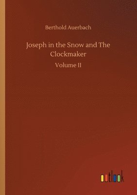 Joseph in the Snow and The Clockmaker