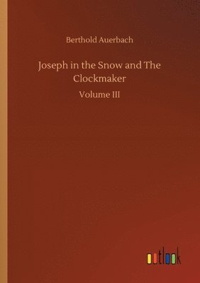 Joseph in the Snow and The Clockmaker