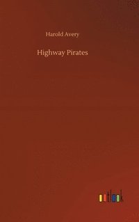 bokomslag Highway Pirates