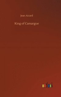 bokomslag King of Camargue