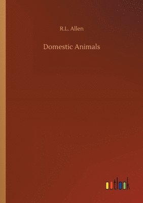 R L Allen, R. L. Allen, R.L. Allen - Domestic Animals, Häftad