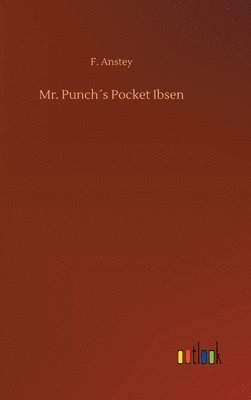 Mr. Punch´s Pocket Ibsen