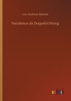 Narzißmus als Doppelrichtung