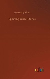 bokomslag Spinning-Wheel Stories