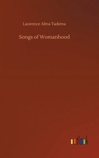 bokomslag Songs of Womanhood