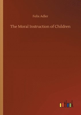 Moral Instruction of Children