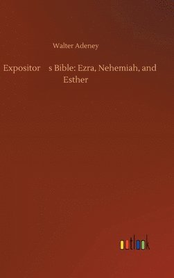 bokomslag Expositor's Bible