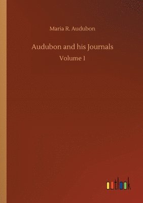 bokomslag Audubon and his Journals