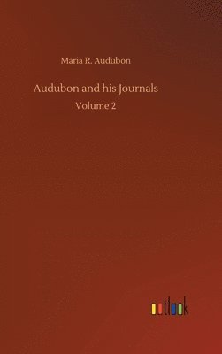 bokomslag Audubon and his Journals